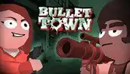 bullet-town